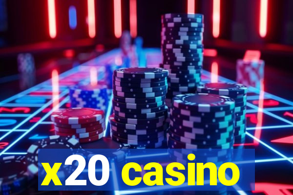 x20 casino